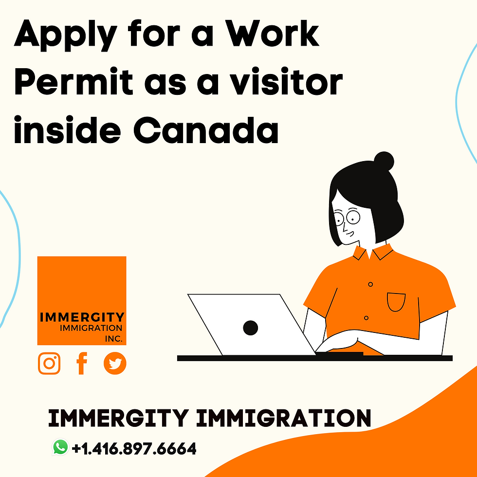Apply for work permit as visitor - Immergity Immigration Consultant