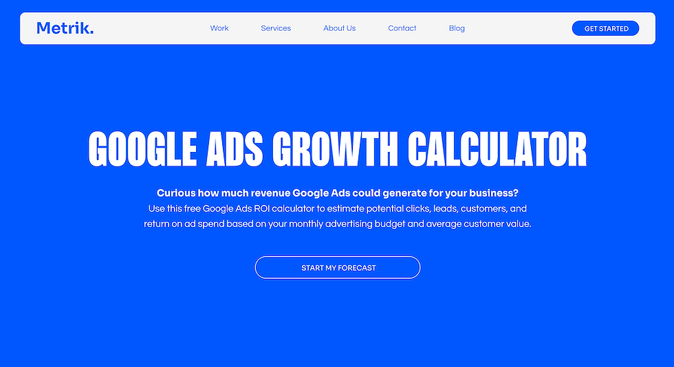 Metrik's Google Ads Growth Calculator.