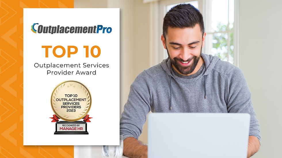 Text: OutplacementPro (logo). Top 10 Outplacement Services Provider Award.

Image #1: Top 10 Outplacement Service Providers Award.

Image #2: Man working on a computer. 