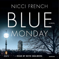 Blue Monday by Nicci French
Read by Beth Chalmers