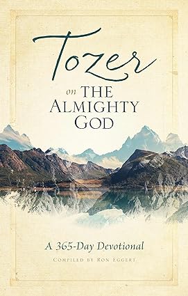 Tozer on the Almighty God A 365-Day Devotional