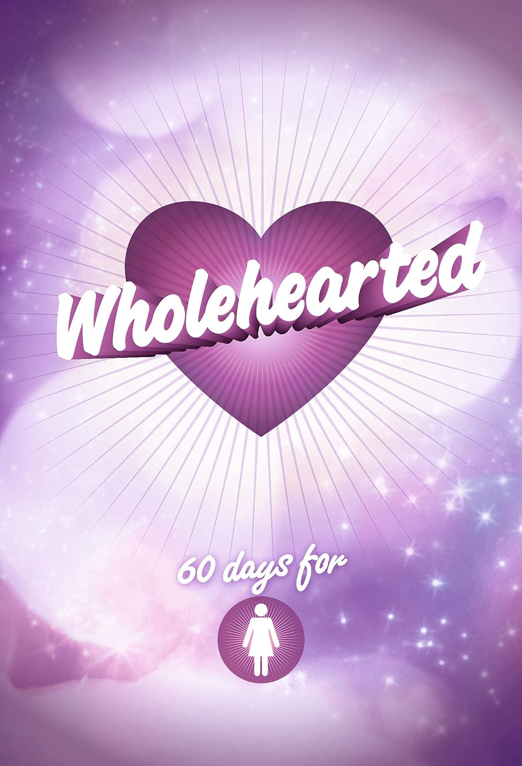 Wholehearted - Girls' Devotional