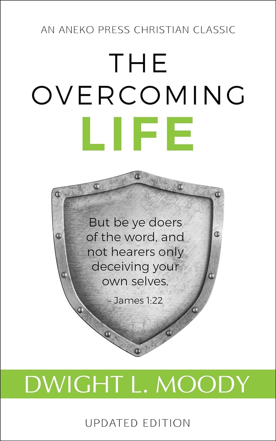 The Overcoming Life (Updated and Annotated)