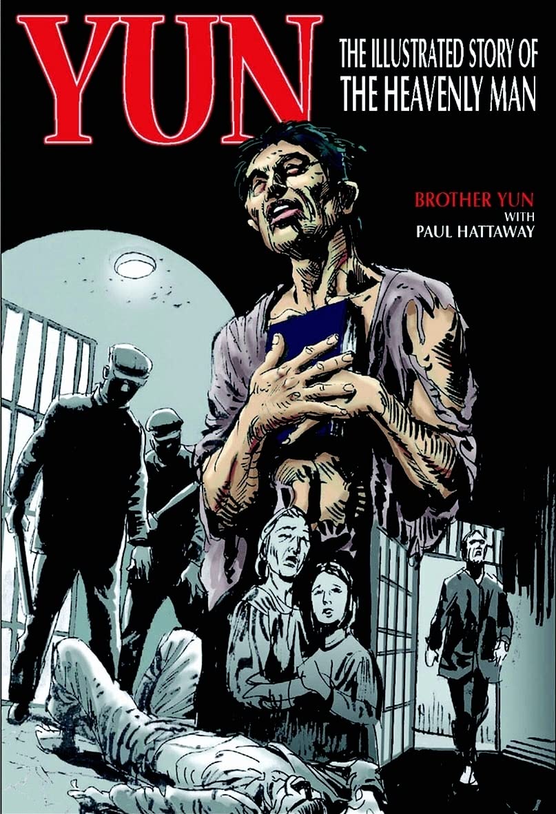 Follow Yun: The Illustrated Story of the Heavenly Man