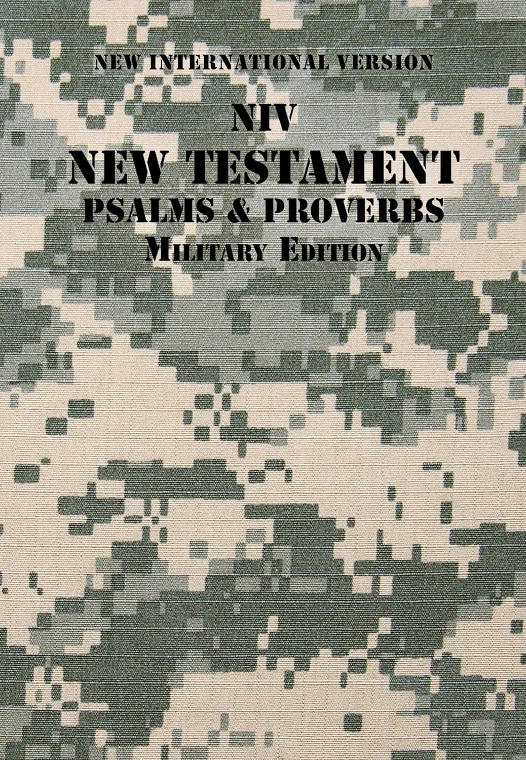 NIV, New Testament with Psalms and Proverbs, Military Edition, Paperback, Digi C