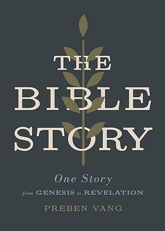 The Bible Story: One Story from Genesis to Revelation