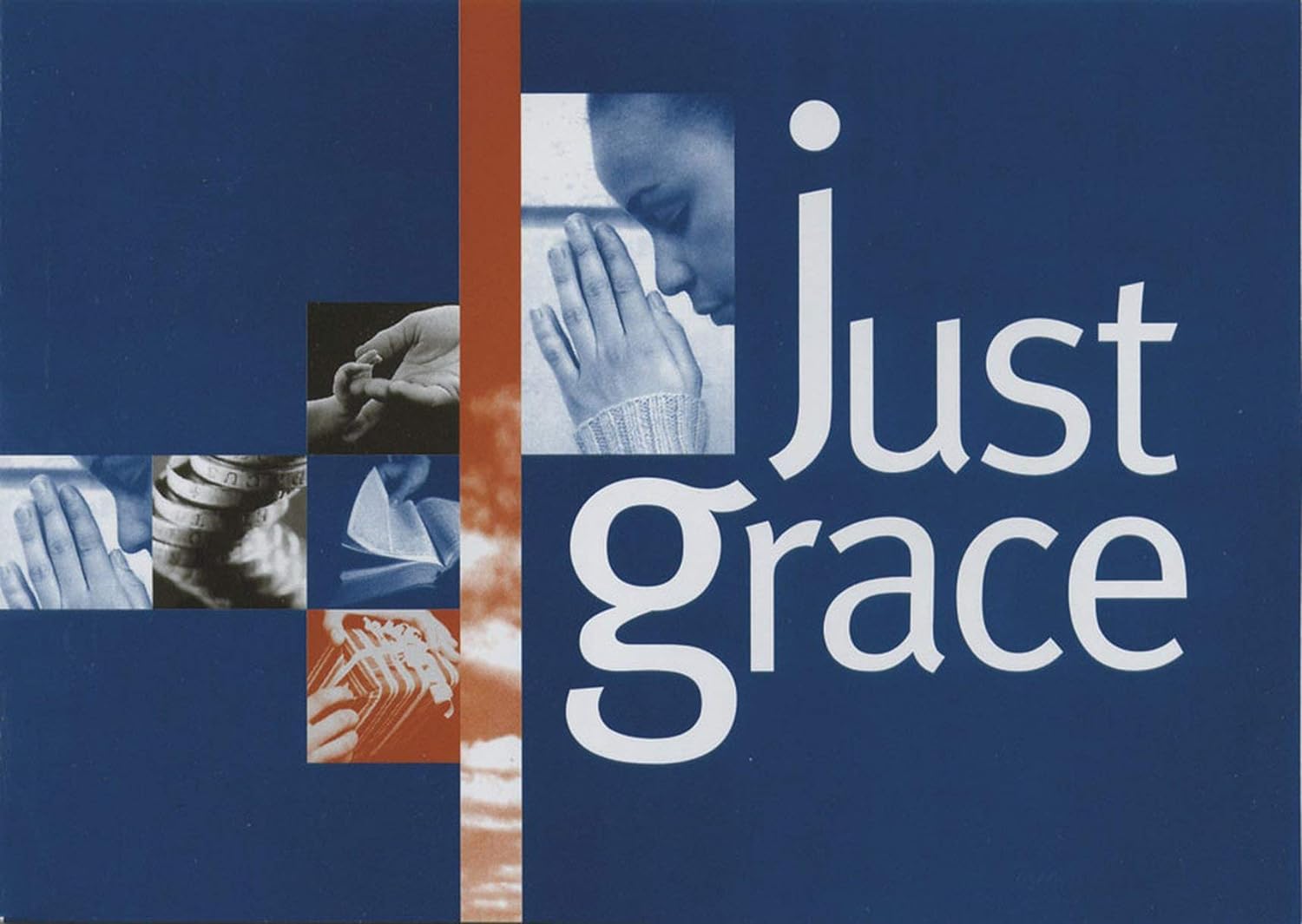 Just Grace (the booklet for Evangelism Explosion)