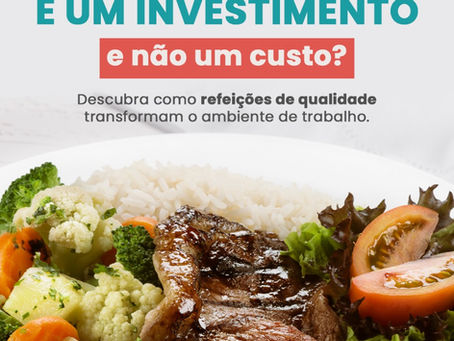 Por que a alimentação corporativa É UM INVESTIMENTO