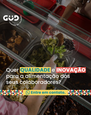 Quer QUALIDADE e INOVAÇÃO para alimentação dos seus colaboradores?