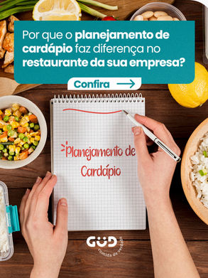 Por que o planejamento de cardápio faz diferença no restaurante da sua empresa?
