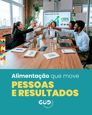 Alimentação que move pessoas e resultados