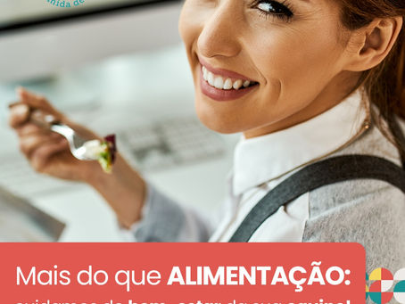 Mais do que ALIMENTAÇÃO: cuidamos do bem-estar da sua equipe!