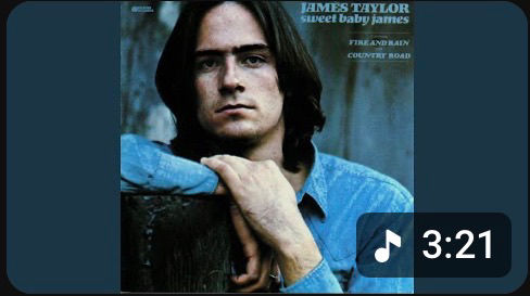 “Fire and Rain” (James Taylor)