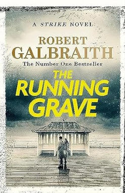 The Running Grave: Cormoran Strike, by Robert Galbraith