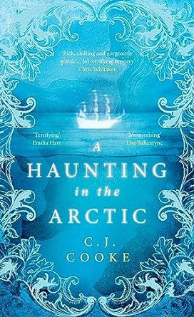 A Haunting in the Arctic by C J Cooke