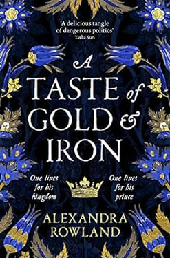 A taste of Gold and Iron by Alexandra Rowland