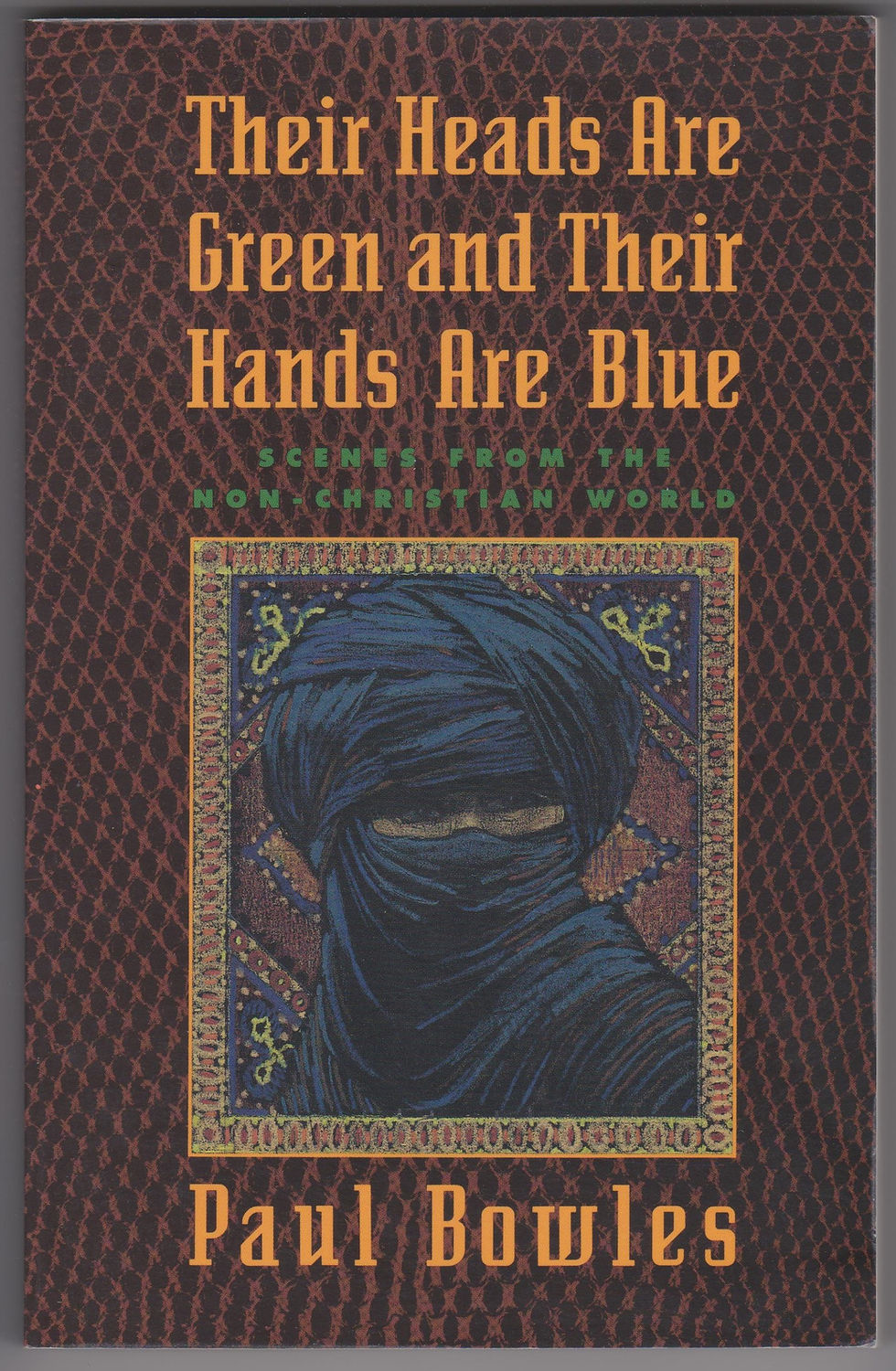 Their Heads Are Green and Their Hands Are Blue by Paul Bowles book cover from shop books