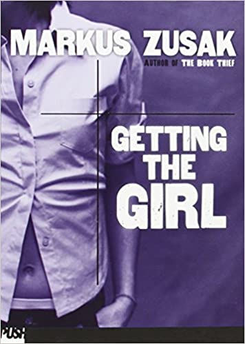 Getting the Girl by Markus Zusak book cover from shop books