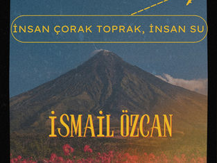İnsan Çorak Toprak, İnsan Su - İsmail Özcan