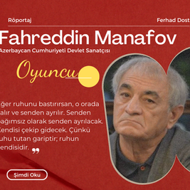 Fahreddin Manafov ile Sanat ve Ruh Üzerine Röportaj