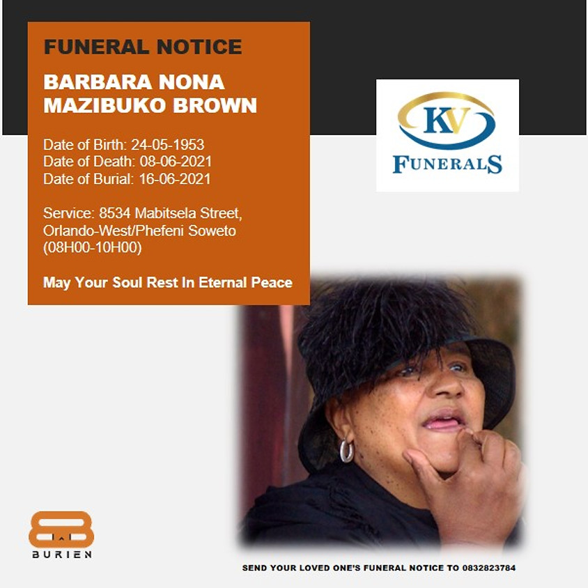 Funeral Notice of the late Barbara Nona Mazibuko Brown