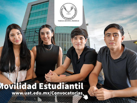 Amplía la UAT programa de movilidad académica nacional e internacional