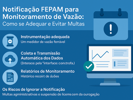 Notificação FEPAM para Monitoramento de Vazão: Como se Adequar e Evitar Multas