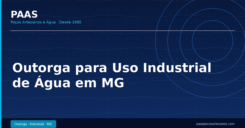 outorga para uso industrial de agua em mg como regularizar sua empresa