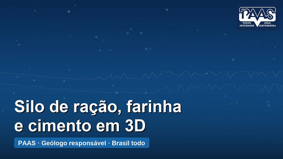 Capa com o texto “Silo de ração, farinha e cimento em 3D” sobre fundo azul, logotipo da PAAS e a faixa PAAS · Geólogo responsável · Brasil todo
