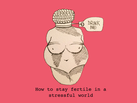 How to stay fertile in a stressful world