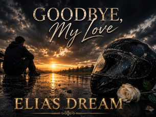 When Goodbye Comes Too Soon: Elias Dream Turns Loss Into a Cinematic Story
