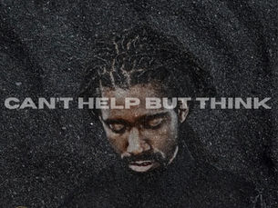 King Rimmy Reflects With Purpose on “Can’t Help but Think”
