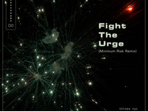 THROES NYC Explore The Battle Between Ego and Conscience on “Fight The Urge (Minimum Risk Remix)”
