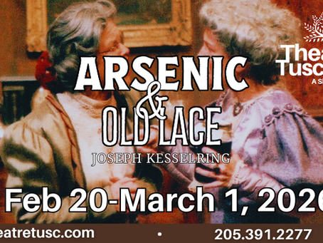 White Arsenic and Old Lace Logo with white Theatre Tuscaloosa Logo. Two women talking to each other. Dates are listed in image as Feb 20- March 1, 2026.