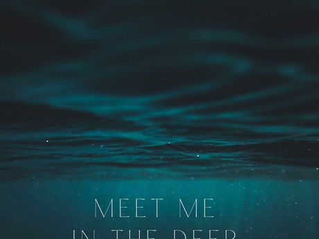 Meet Me in the Deep
