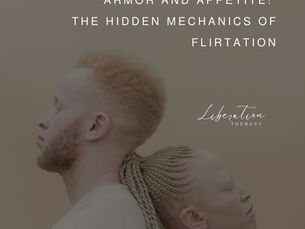 Armor and Appetite: The Hidden Mechanics of Flirtation