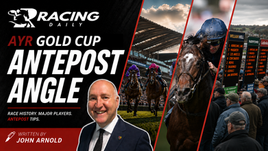THE ANTEPOST ANGLE: AYR GOLD CUP