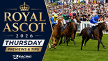 ROYAL ASCOT - DAY 3 (THURSDAY)