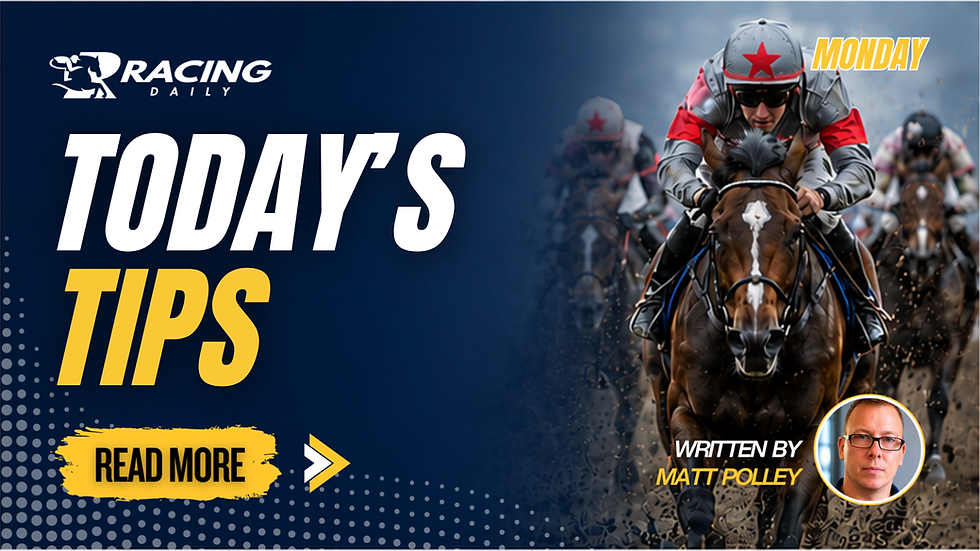 TODAY'S TIPS (MONDAY)