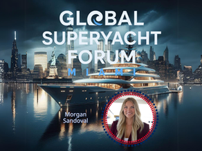 Global Superyacht Forum Miami promotional image featuring a luxury superyacht against the Miami skyline with Morgan Sandoval, highlighting a high-level superyacht industry event focused on investment, ownership, and global yachting strategy.