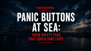 UNCENSORED editorial image with the title Panic Buttons At Sea: Crew Safety Tech That Could Save Lives over a dark stormy marina background with a yacht and dramatic red and white typography.