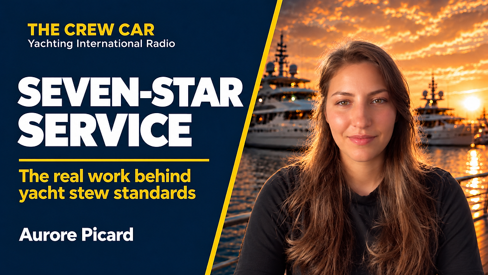 Yacht Stew Standards: The Real Work Behind Seven-Star Service