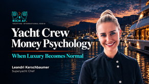 Superyacht Chef and the Psychology of Yacht Crew Money