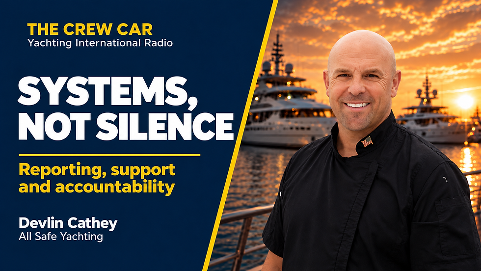 Yacht Crew Safety Needs Systems, Not Silence