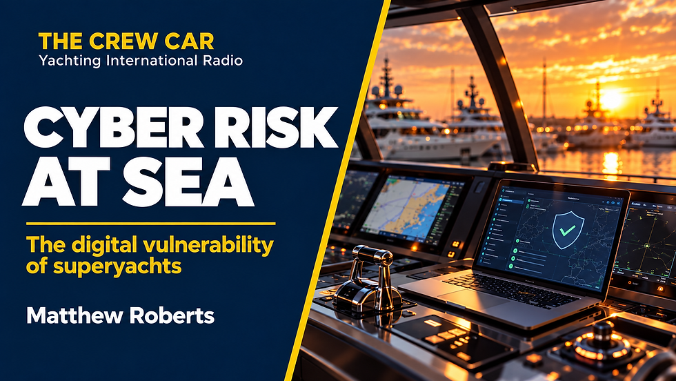 Cyber Risk In Yachting: The Digital Vulnerability No Superyacht Can Ignore
