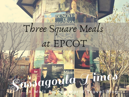 Sassy Faves: Three Square Meals at EPCOT
