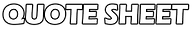 Quote Sheet.png
