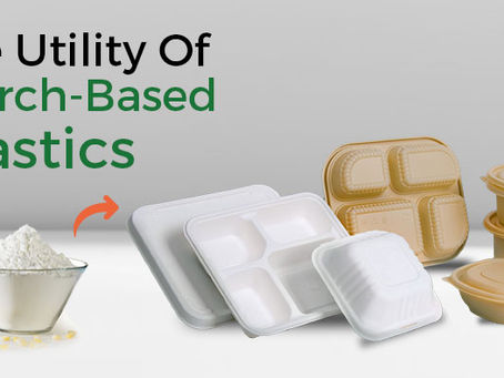 The Utility of Starch-Based Plastics