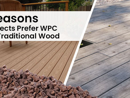 Top 5 Reasons Architects Prefer WPC over Traditional Wood