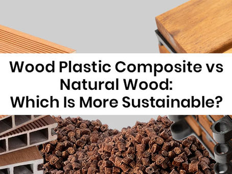 Wood Plastic Composite vs Natural Wood: Which Is More Sustainable?